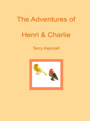 cover image of The Adventures of Henri and Charlie